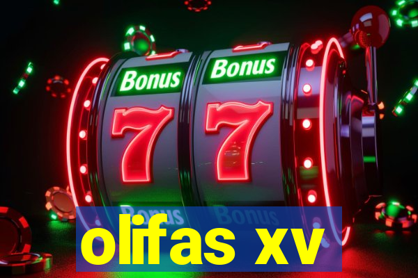 olifas xv